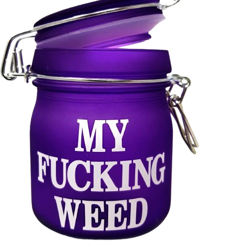 A frosted airtight stash jar with funny message.